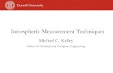 Ionospheric Measurement Techniques · 2009. 6. 26. · Ionospheric Measurement Techniques Michael C. Kelley School of Electrical and Computer Engineering. Techniques Classification
