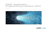 XBRL Application Programming Interface (API) · 2019. 9. 18. · XBRL API - Version 1 1 Overview The XBRL API is designed to standardize the method used to request XBRL data from