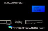 Main Features - AB-COM Eu · 2015. 7. 29. · ABIPBOX Prismcube Ruby is a DVB-S2 Twin Tuner Receiver. For the best use, connect two separate satellite cables to LNB 1 & 2. 2. Connect