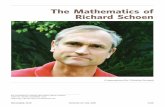 TheMathematicsof RichardSchoenFor more than forty years Richard Schoen has been a leading ﬁgure in geometric analysis, connecting ideas betweenanalysis,geometry,topology,andphysicsinfas-cinating