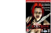 BLOODRAYNE · TM Prima’s Official Strategy Guide 2 primagames.com B loodRayne is not what you’d call a subdued game. Any time you’re put in charge of a shapely half-vampire