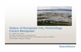 Status of European CO Technology Centre Mongstad cap/3-4 Sec.pdfStatus of European CO 2 Technology Dr. Gelein de Koeijer Principle Researcher at StatoilH ydro Centre Mongstad py IEA