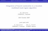 Integration of bound constraints in a recursive multilevel trust … · 2016. 3. 15. · M. Mouffe CERFACS, Toulouse 10th October 2007 joint work with S. Gratton Ph. L. Toint CERFACS,