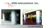 Column covers - ATAS International, Inc. · 2020. 9. 22. · attachment detail a 5/8” 1/8” column cover section n.t.s. floor see vertical joint detail a see typical column cover