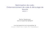 Optimisation de code : Ordonnancement de code & déroulage ...heydeman/cours1ArchiM12017.pdfOptimisation de code : Ordonnancement de code & déroulage de boucle ARCHI 1 Karine Heydemann