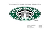 Organizational Design & Process Managementdocshare01.docshare.tips/files/16731/167312520.pdf2 Organizational Design and Process Management: Starbucks Introduction In this document
