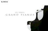Kawai Grand Pianos · 2016. 11. 17. · Kawai Grand Pianos For over 85 years, Kawai has been the architect of the modern piano, boldly pioneering the use of state-of-the art materials