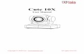 Cute 10X User Manual - Laiatech...Copyright © 2020 Laia · All rights reserved 1 Attentions This manual introduces functions, installations and operations for this PTZ camera in ...