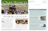 Our Town · 2020. 3. 9. · Our Town News Highlights The newly renovated center offers space for recreational programs. Loose leaf collection ends March 13 » Loose leaf collection