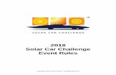 Solar Car Challenge Rules · The Solar Car Challenge is dedicated to the educational development of science and engineering students. On a broader scale, the challenge objectives