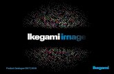 Product Catalogue 2017 | 2018...Product Catalogue 2017 | 2018. HUNGRY FOR DETAILS IKEGAMI IS A LEADING MANUFACTURER of specialized cameras, image processing and trans- ... W170 x H58