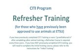 CITI Program Refresher Training · 2020. 3. 3. · alert DLAR when you have completed the course, so there is no need to provide a certificate to the DLAR office. If you have any