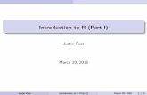 Introduction to R (Part I) - Test Science · 2018. 3. 15. · 5 List(1d) JustinPost IntroductiontoR(PartI) March20,2018 18/91. ObjectsandCommonClasses 1 AtomicVector(asetofelementswithanordering)