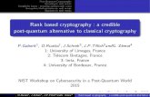 Rank based cryptography : a credible post-quantum …...Post-Quantum Cryptography Decoding in rank metric Complexity issues : decoding random rank codes Encryption/Authentication in