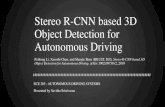Stereo R-CNN based 3D Object Detection for Autonomous Drivingcvrr.ucsd.edu/ece285sp20/files/stereo-rcnn.pdf · 2020. 4. 22. · Stereo R-CNN based 3D Object Detection for Autonomous