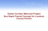 Dulles Corridor Metrorail Project Bus Rapid Transit Concept for Loudoun County Portion · 2015. 8. 3. · Phase 2 Estimated Project Costs (# millions) Current Phase 2 Cost $2,821