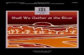 Shall We Gather at the River arr. Margaret R. Tucker CGB298 L2 3, … · 2017. 8. 10. · Shall We Gather at the River arr. Margaret R. Tucker CGB298 L2 3, 4 or 5 octaves handbells