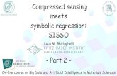 Compressed sensing meets symbolic regression: SISSO · Compressed sensing: SISSO SIS: Sure-Independence Screening S2D S1D features Residual1D features P (property) Ouyang et al.,