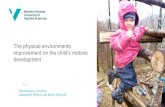 The physical environments · Margareth Eilifsen and Karen Klepsvik The physical environments improvement on the child’s motoric development. The «truth» about children › Become