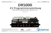 DR5000 DIGICENTRAL DR5000 CV Programmieranleitung Digikeijs...Beschreibung der Programmierung über das Programmiergleis der DR5000. Durch die Programmierung am Prog.Gleis der DR5000