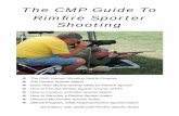The CMP Guide To Rimﬁ re Sporter Shootingaccurateshooter.net/Downloads/rimfiresporter.pdf · 2016. 6. 30. · bolt, pump and lever action, are used in Rim-ﬁ re Sporter shooting.