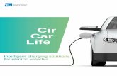 Cir Car Life · 2019. 11. 29. · CirCarLife (Circontrol‘s eMobility Division) comprises . a set of products and solutions designed to facilitate the Electric Vehicle (EV) charging.