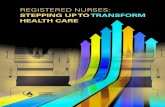 REGISTERED NURSES - mycna.ca/media/cna/files/en/... · • Registered nurses are the largest group of health professionals in the country. Harnessing their full capacity offers the