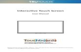 Interactive Touch Screen - Cloudinaryg... · 2019. 4. 10. · It is harmful to your eyes to watch in a too bright or too dark environment. Relax your eyes after a period of time for