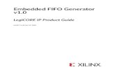 Embedded FIFO Generator v1.0 LogiCORE IP Product Guide · 2021. 1. 15. · 2. The Embedded FIFO Generator core supports the UniSim simulation model. 3. For the supported versions