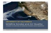 Wildfire Smoke and Air Quality - University of California · 2019. 9. 25. · encourage the adoption of a similar decision matrix. For wildfire smoke events that last for more than