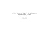 Metropolis Light Transportkhatch/cs6965/FinalProject/UserGuide.pdfMetropolis Light Transport is a global illumination method for ray tracing first developed by Veach and Guibas in