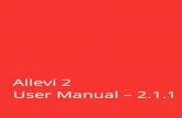 Allevi 2 User Manual 2.1 2 User Manual.pdf · 2020. 6. 3. · 6. To connect your Allevi bioprinter to the Internet, open your WiFi settings, and look for a network called “Allevi