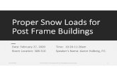 Proper Snow Loads for Post Frame Buildingshalbergengineering.com/wordpress/wp-content/uploads/2020/... · 2020. 2. 29. · ASCE 7-22 2022 ASCE 7-16 2016 ASCE 7-10 2010 ASCE 7-05 2005