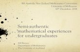 Semi-authentic mathematical experiences for undergraduates · 2014. 12. 15. · Middleton, Gorard, Taylor and Bannon-Ritland (2008) √ ... Sem.2., 2013—13 students Sem.1., 2014—12