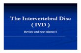 The Intervertebral Disc.ppt...Excised HNP material was found to have high levels of certain molecules involved in immune responsescertain molecules involved in immune responses Two