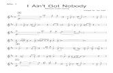 Alto 1 (I ain't Got Nobody mos) - Mind For MusicTenor 1 I Ain't Got Nobody Arranged By: Tom Kubis w ƒ > n ‰ > œ . b œ ^ œ ^ Œ ‰ p œ J > œ œ - œ ^ Ó ‰ œ J - œ ^ œ