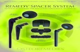 REMEDY · Stainless steel rods within stems provide added mechanical strength HIP MODULARITY The REMEDY® Hip Spacer is part of the treatment foreseen in a two-stage procedure performed