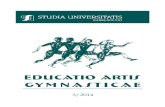 EDUCATIO ARTIS GYMNASTICAE · 2014. 11. 26. · us to engage in sport for the long run. As Johan Huizinga showed, we are homines ludentes (homo ludens is the title of Huizinga’s