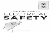 The Kids Guide to ELECTRICAL SAFETY - Mr. Polskygradefive.mrpolsky.com/ewExternalFiles/Electrical Safety... · 2020. 11. 27. · Electrical Safety Do’s And Don’ts Don’t •