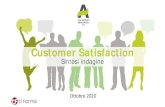 Customer Satisfaction · 2020. 12. 16. · Gli Obiettivi dell’indagine Rilevare il livello di soddisfazione dei clienti/utenti relativamente alle caratteristiche dei servizi erogati