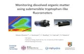 Monitoring dissolved organic matter using submersible … · 2014. 9. 25. · Monitoring dissolved organic matter using submersible tryptophan-like fluorometers Kieran Khamis1,2,