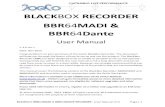 BLACKBOX RECORDER BBR64MADI & BBR64 · 2020. 7. 23. · BLACKBOX BBR64MADI & BBR64DANTE RECORDER - User Manual v3.0 Page | 1 BLACKBOX RECORDER BBR64MADI & BBR64Dante User Manual V
