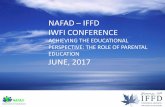 NAFAD – IFFD IWFI CONFERENCE - Family Perspective · 2017. 7. 1. · IFFD also has training programs aimed at other members of the family. One is aimed at young people who are at
