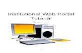 Institutional Web Portal Tutorial · 2017. 5. 11. · Benefits Assignment Certification – Select Yes ... a. Select BM: By Mail if sending the backup documentation by mail i. If