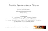 Particle Acceleration at Shocks - CPAESS2008/07/25  · Particle Acceleration at Shocks Dietmar Krauss-Varban Space Sciences Laboratory UC Berkeley Collaborators: J. G. Luhmann, Y.