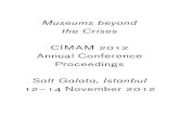Museums beyond the Crises - CIMAM · 2019. 1. 8. · Museums beyond the Crises CIMAM 2012 Annual Conference Proceedings Salt Galata, Istanbul 12–14 November 2012