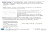 Sample Exercise 17.1 Calculating the pH When a Common ......With contributions from Patrick Woodward Sample Exercise 17.2 Calculating Ion Concentrations When a Common is Involved Calculate