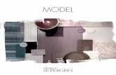 MODEL - Ceramiche Supergres · 2020. 5. 13. · Basic 25x75 . 10”x30” / Glam 25x75 . 10”x30” / Basic Dec. Classic Glam 25x75 . 10”x30” / Glam Matita Struttura 2x75 . “13