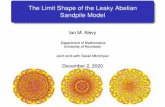 The Limit Shape of the Leaky Abelian Sandpile ModelMain Results Let s(x) = n (0;0)(x) and topple until stable using the uniform toppling rule. Dn;d is the set of sites which have toppled.