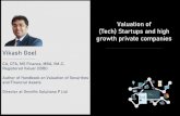 Valuation of (Tech) Startups and high growth private companies · 2020. 8. 17. · Vikash Goel | CA, CFA, MS Fin, MBA, Regd Valuer Some of the standard problems while valuing private
